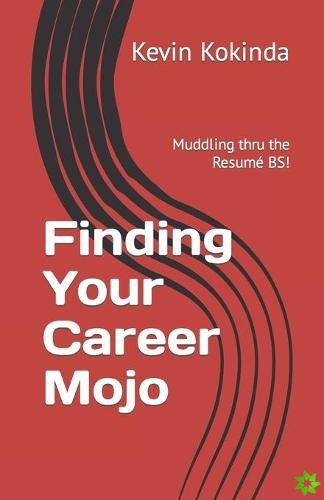 Finding Your Career Mojo