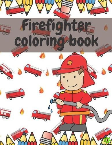 Firefighter Coloring Cook for Kids