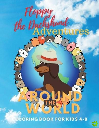 Floppy the Dachshund Adventures Around The World