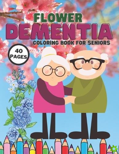 Flower Dementia Coloring Book For Seniors