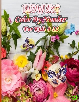 Flowers Color by number for kids ages 8-12