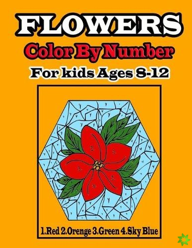 Flowers Color by number for kids ages 8-12