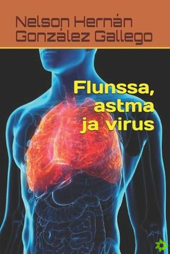 Flunssa, astma ja virus