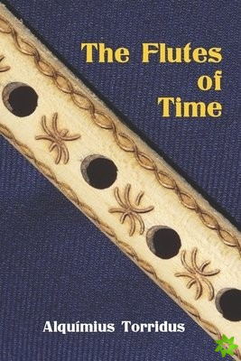 Flutes of time