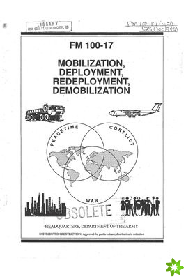 FM 100-17 Mobilization, Deployment, Redeployment, Demobilization