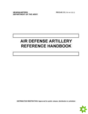 FM 3-01.11 Air Defense Artillery Reference Handbook