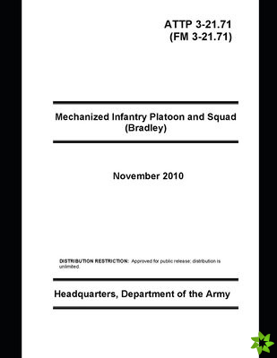 FM 3-21.71 Mechanized Infantry Platoon and Squad