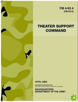 FM 4-93.4 Theater Support Command