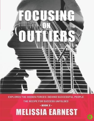 Focusing on Outliers