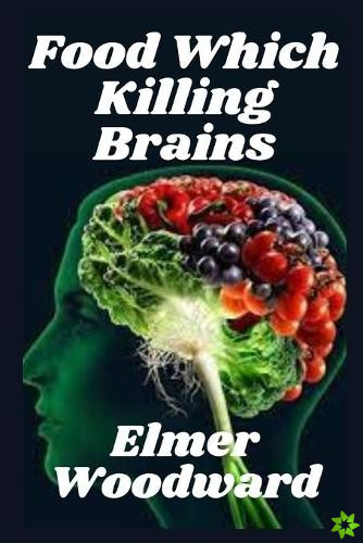 Food Which Killing Brains