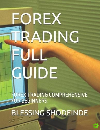 Forex Trading Full Guide