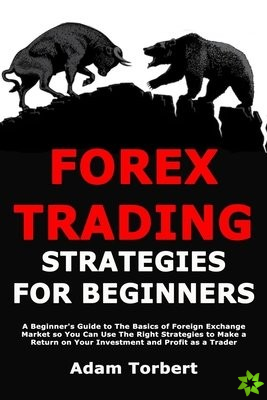 Forex Trading Strategies for Beginners