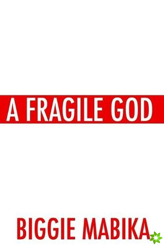 Fragile God