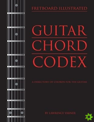 Fretboard Illustrated-Guitar Chord Codex