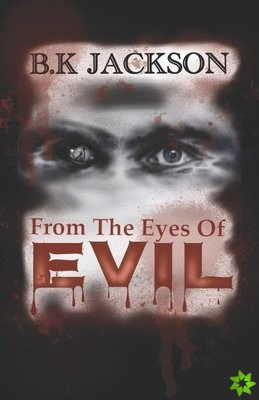 From the Eyes of Evil