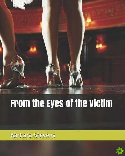 From the Eyes of the Victim