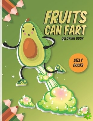 Fruits Can Fart Coloring Book