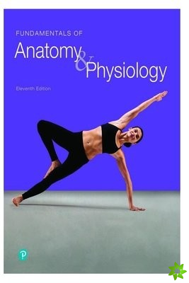 Fundamentals of Anatomy & Physiology