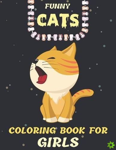 Funny Cats Coloring Book for Girls