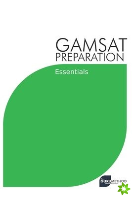 GAMSAT Preparation Essentials