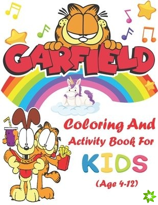 Garfield Coloring And Activity Book For Kids (age 4-12)
