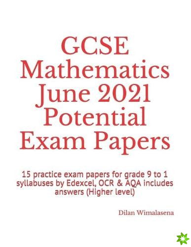 GCSE Mathematics June 2021 Potential Exam Papers