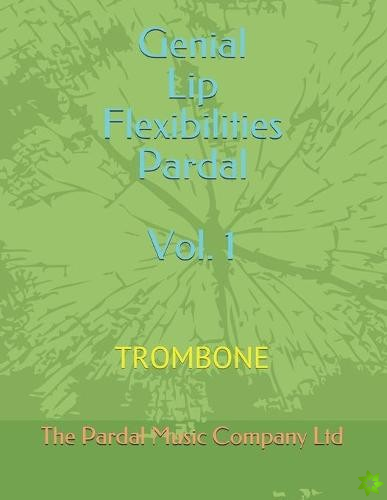 Genial Lip Flexibilities Pardal Vol. 1