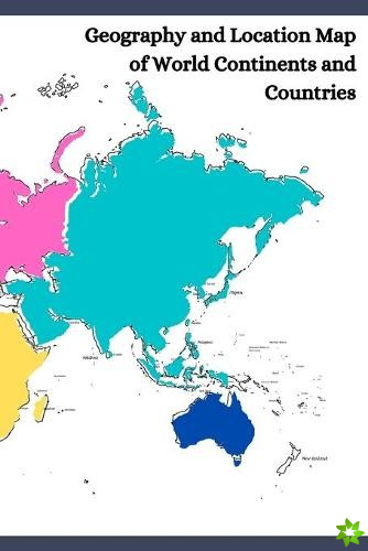 Geography and Location Map of World Continents and Countries