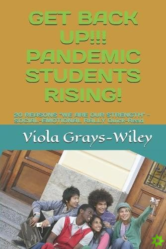 Get Back Up!!! Pandemic Students Rising!