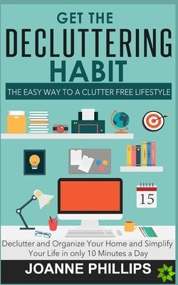 Get The Decluttering Habit