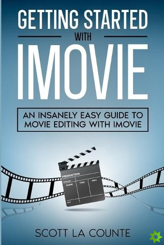 Getting Started with iMovie