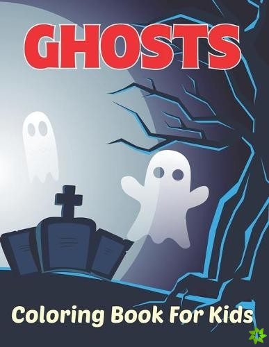 Ghosts Coloring Book for Kids