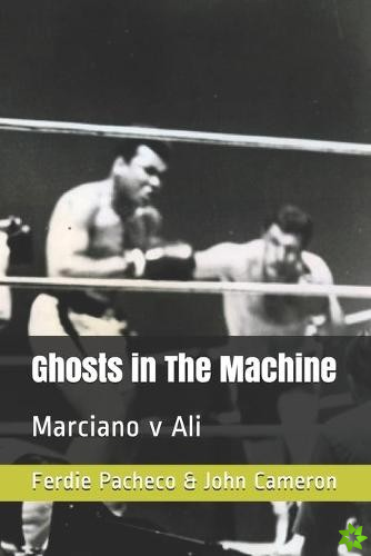 Ghosts in The Machine