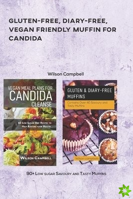 Gluten-Free, Diary-Free, Vegan Friendly Muffin for Candida