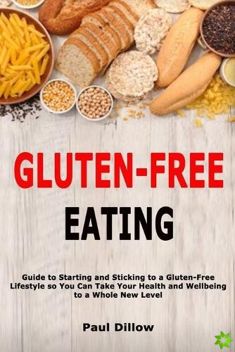 Gluten-Free Eating