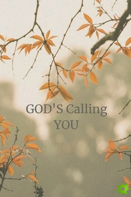 God's Calling You