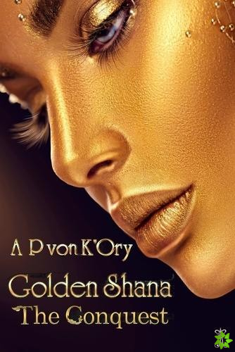 Golden Shana the Conquest