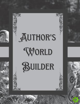 Gothic Horror Author's World Builder