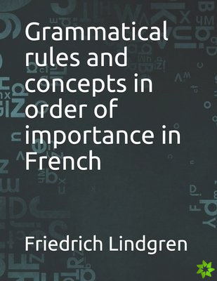 Grammatical rules and concepts in order of importance in French