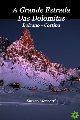 Grande Estrada Das Dolomitas Bolzano - Cortina