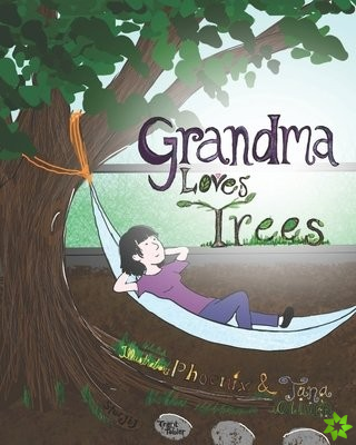 Grandma Loves Trees