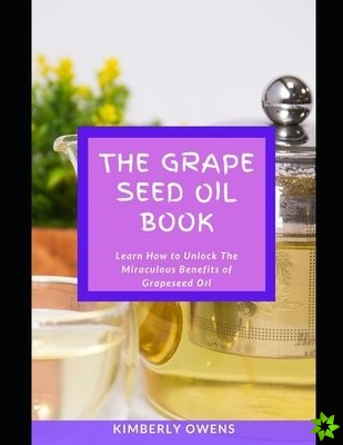 Grape Seed Oil Book