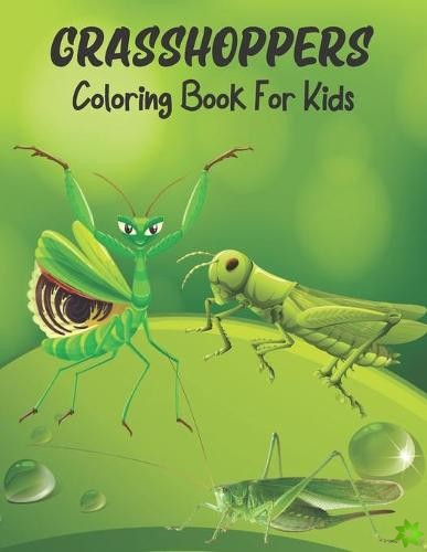 Grasshoppers Coloring Book For Kids