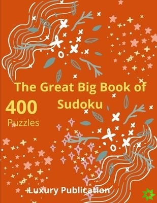 Great Big Book of Sudoku 400 puzzles Luxury Publication