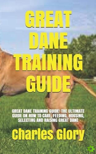 Great Dane Training Guide