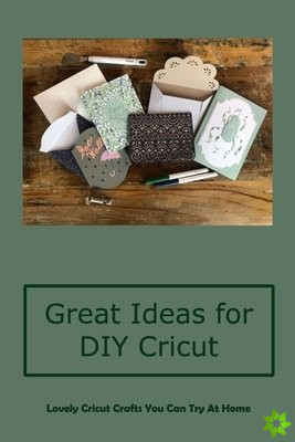 Great Ideas for DIY Cricut