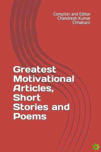 Greatest Motivational Articles, Short Stories and Poems