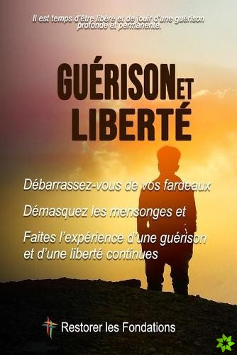Guerison Et Liberte