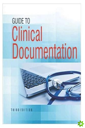 Guide to Clinical Documentation