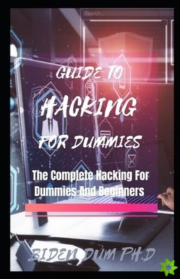 Guide to Hacking for Dummies